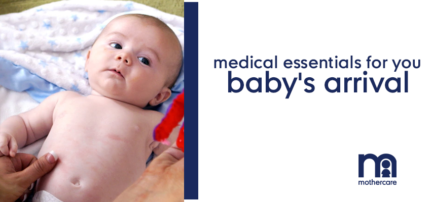 Medical Essentials for your baby's arrival